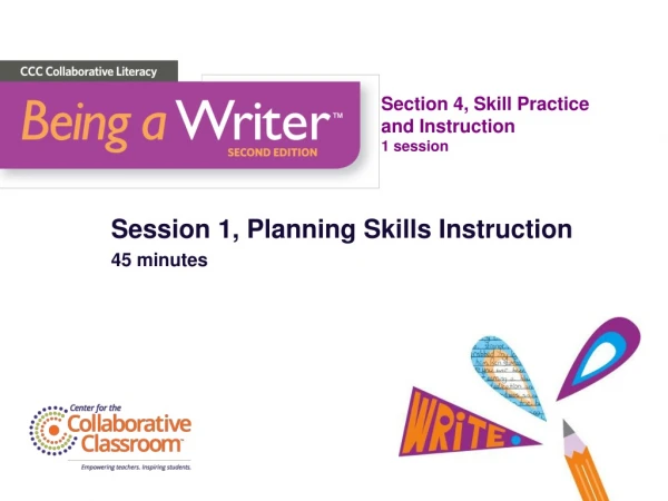 Session 1, Planning Skills Instruction 45 minutes