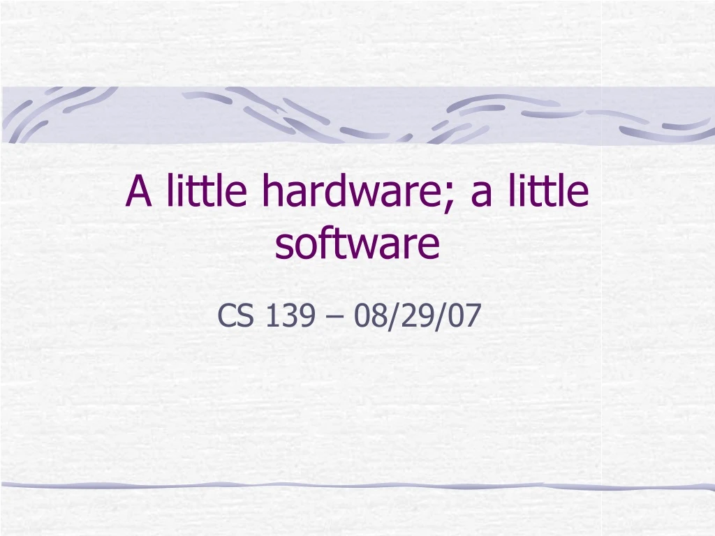 a little hardware a little software