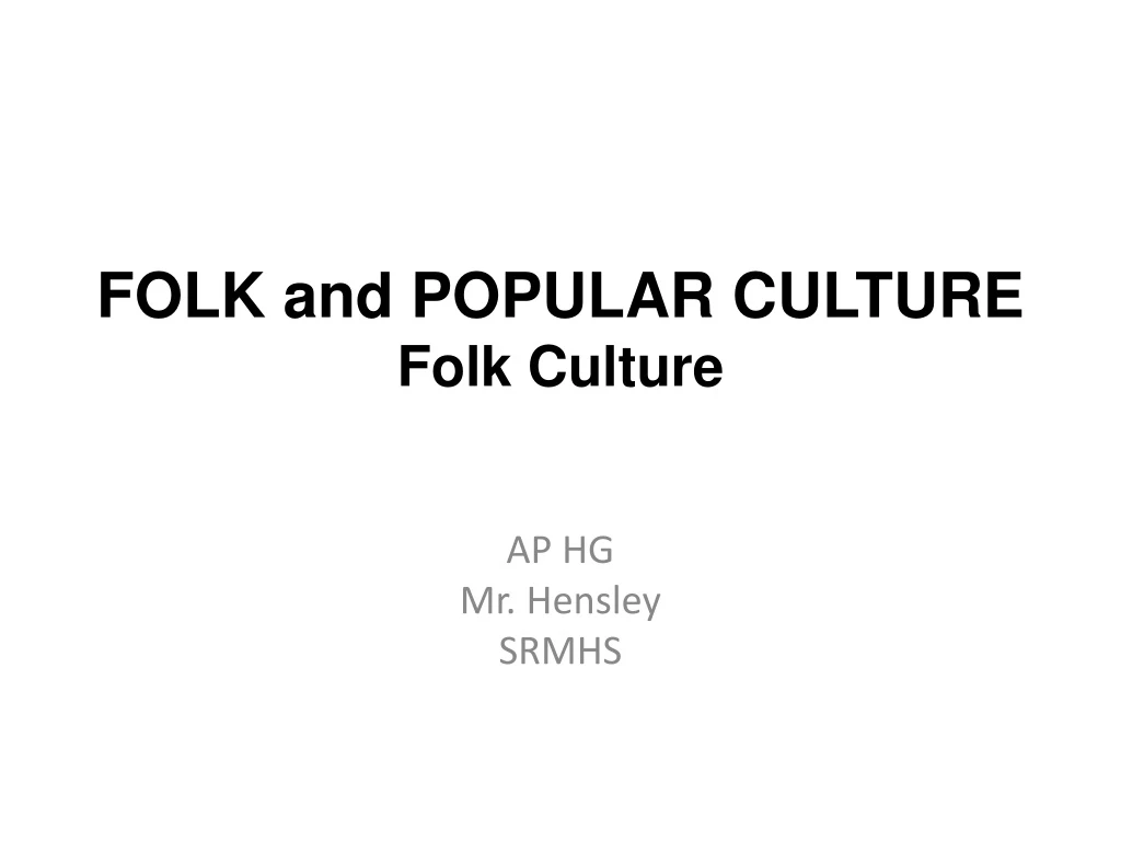 folk and popular culture folk culture