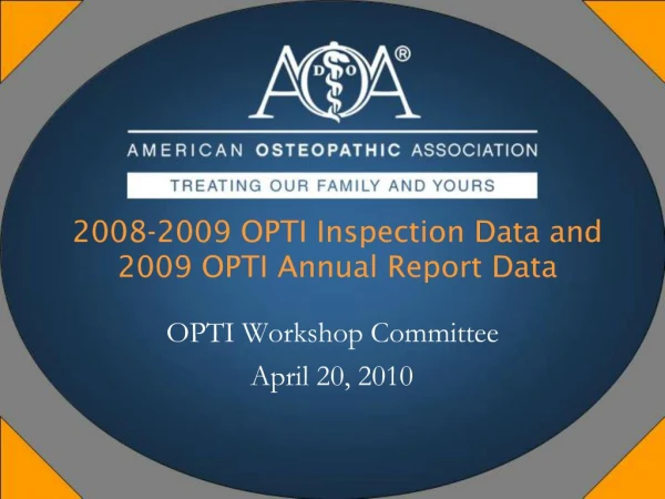 2008-2009 OPTI Inspection Data and 2009 OPTI Annual Report Data