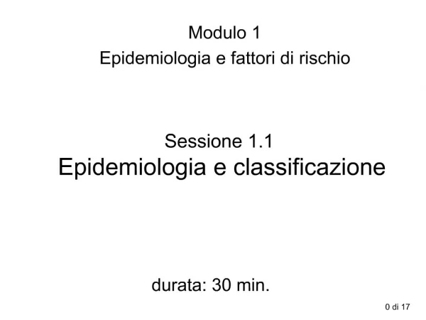 Sessione 1.1 Epidemiologia e classificazione