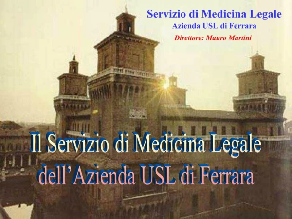 Servizio di Medicina Legale Azienda USL di Ferrara