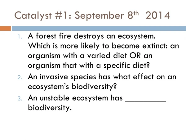 Catalyst #1: September 8 th 2014