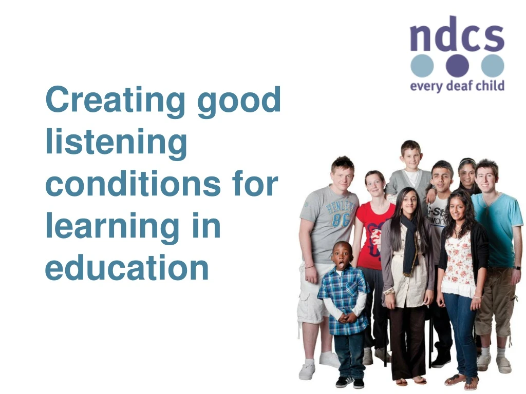 creating good listening conditions for learning