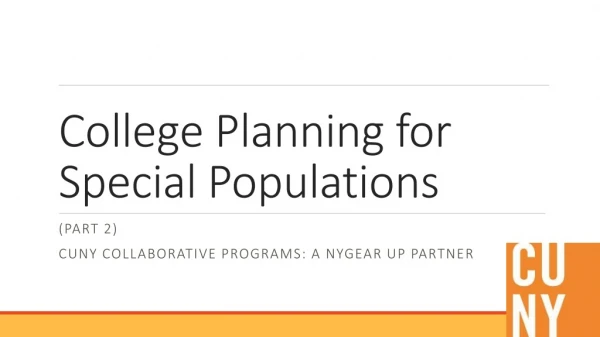 College Planning for Special Populations