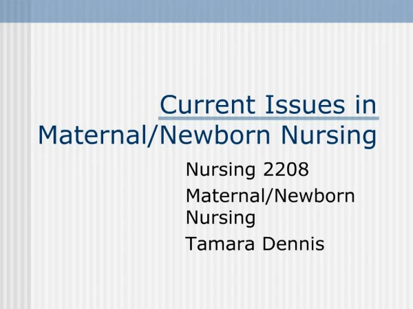 Current Issues in Maternal