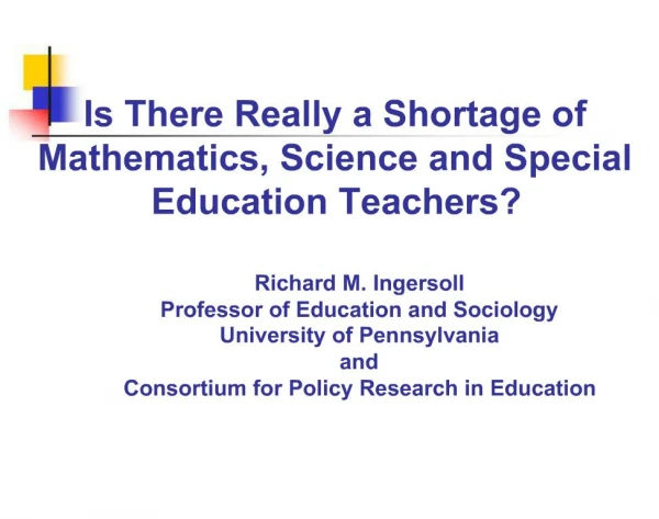 Is There Really a Shortage of Mathematics, Science and Special Education Teachers