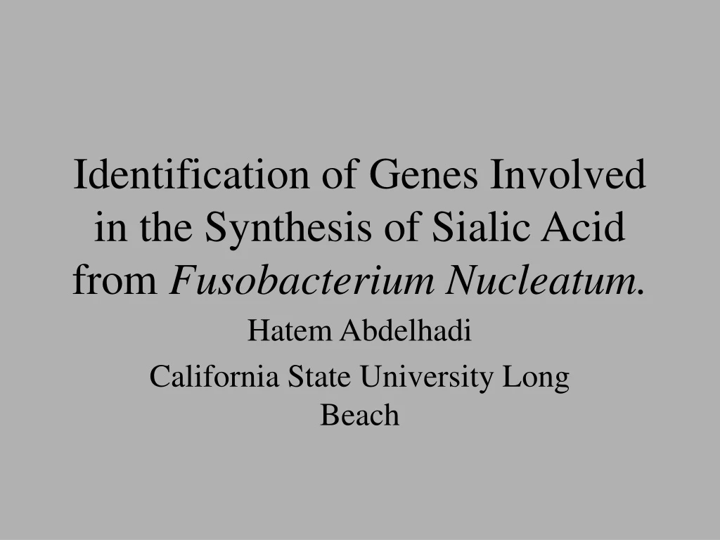 identification of genes involved in the synthesis of sialic acid from fusobacterium nucleatum