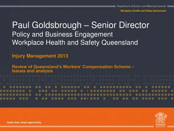 Injury Management 2013 Review of Queensland’s Workers’ Compensation Scheme – Issues and analysis