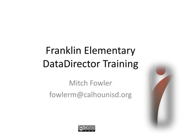 Franklin Elementary DataDirector Training