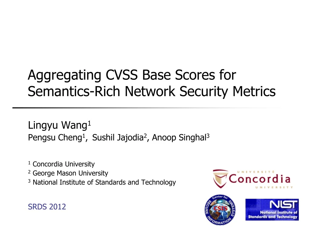 aggregating cvss base scores for semantics rich network security metrics