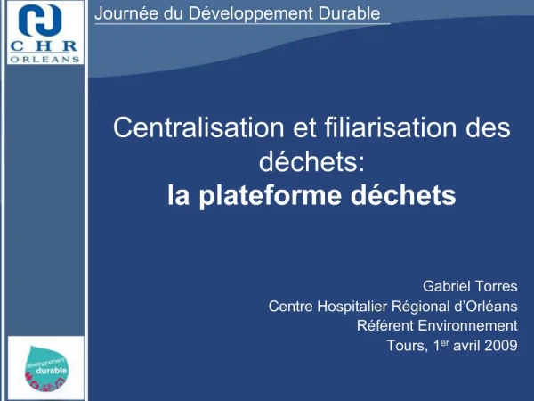 Centralisation et filiarisation des d chets: la plateforme d chets