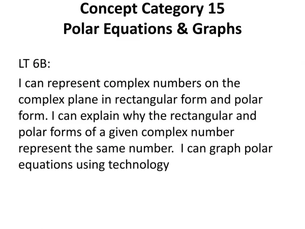 Concept Category 15 Polar Equations &amp; Graphs