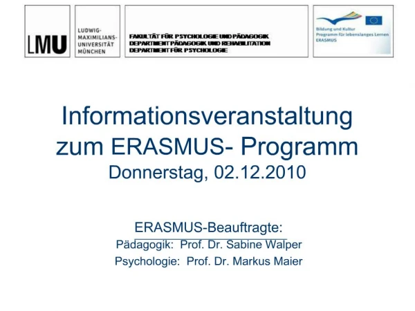 Informationsveranstaltung zum ERASMUS- Programm Donnerstag, 02.12.2010