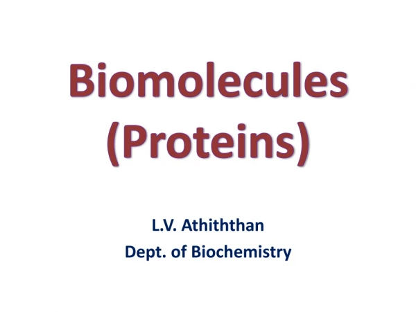 Biomolecules (Proteins)