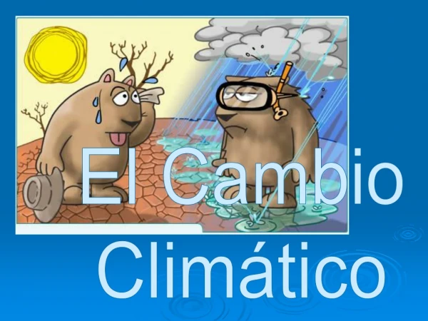 EL CAMBIO CLIMATICO - Ana Torres Ramos