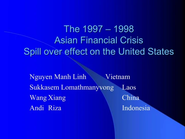 The 1997 1998 Asian Financial Crisis Spill over effect on the United States