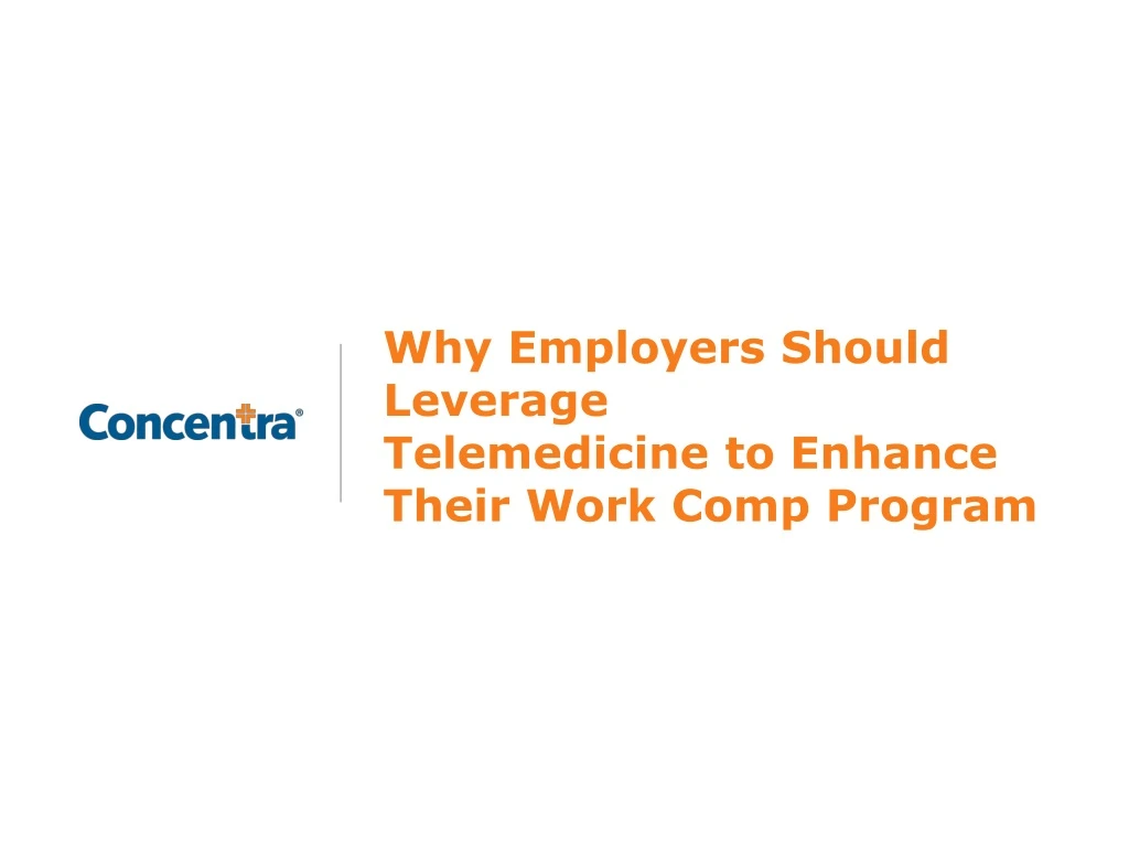 why employers should leverage telemedicine to enhance their work comp program