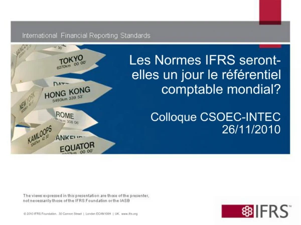 Les Normes IFRS seront-elles un jour le r f rentiel comptable mondial Colloque CSOEC-INTEC 26