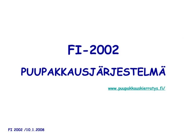 FI-2002 PUUPAKKAUSJ RJESTELM