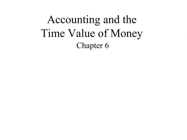 Accounting and the Time Value of Money