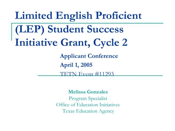 Limited English Proficient LEP Student Success Initiative Grant, Cycle 2