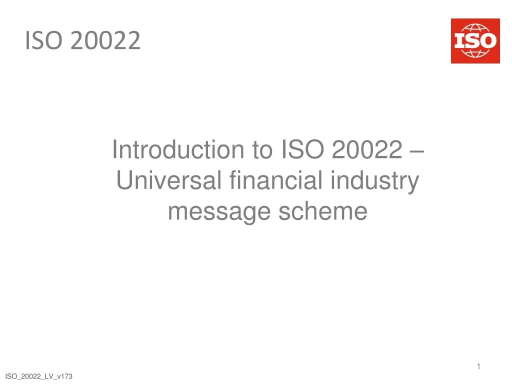 introduction to iso 20022 universal financial industry message scheme