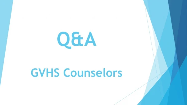 Q&amp;A GVHS Counselors