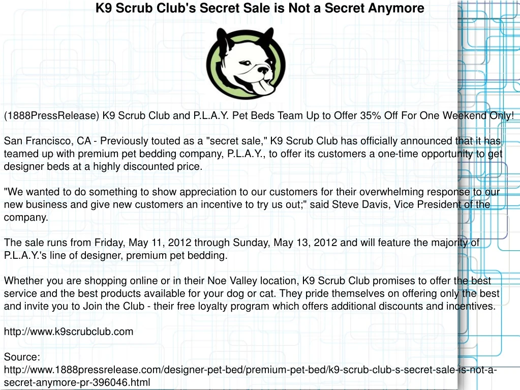 k9 scrub club s secret sale is not a secret
