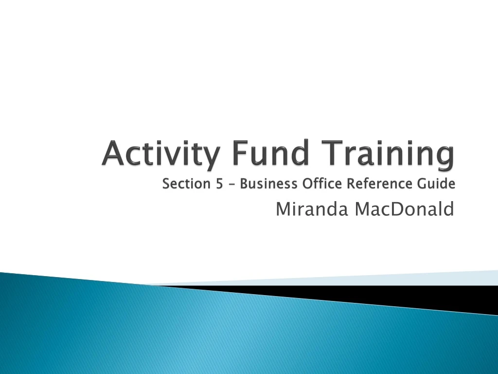activity fund training section 5 business office reference guide