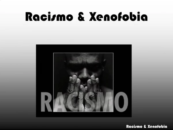 Racismo Xenofobia
