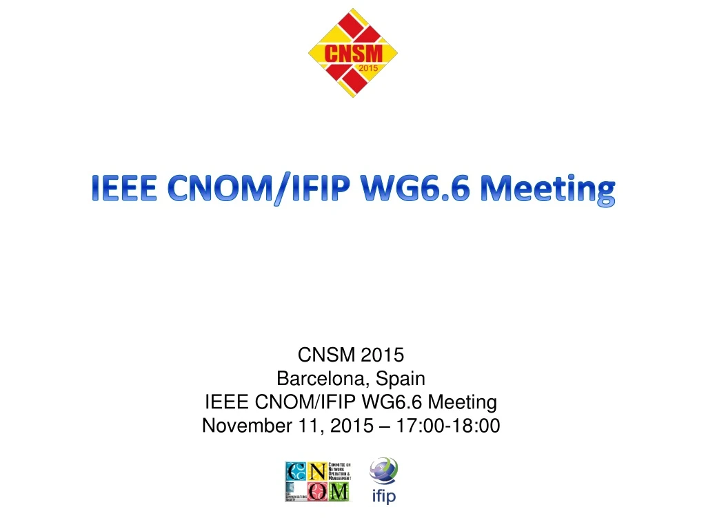 ieee cnom ifip wg6 6 meeting