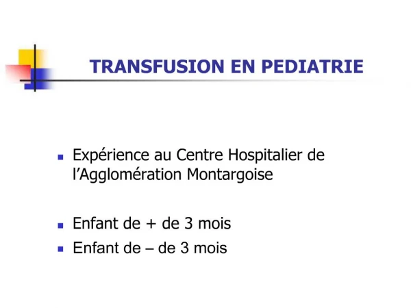 TRANSFUSION EN PEDIATRIE