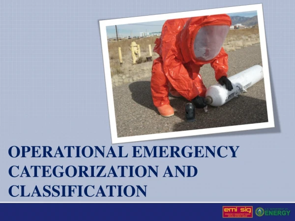 Operational emergency categorization and classification