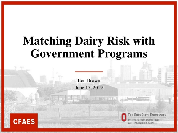 Matching Dairy Risk with Government Programs