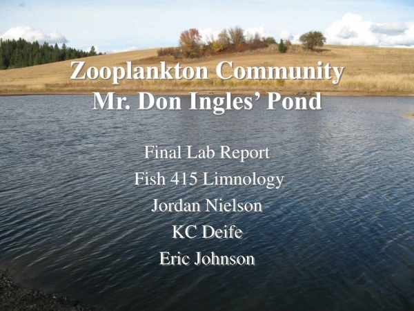 Zooplankton Community Mr. Don Ingles’ Pond