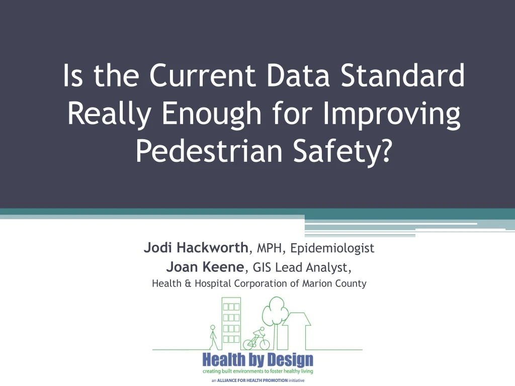is the current data standard really enough for improving pedestrian safety