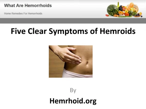 What Are The Symptoms Of Hemroids?