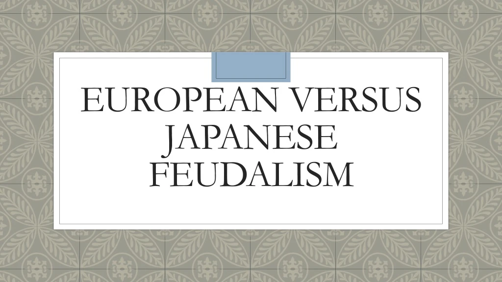 european versus japanese feudalism