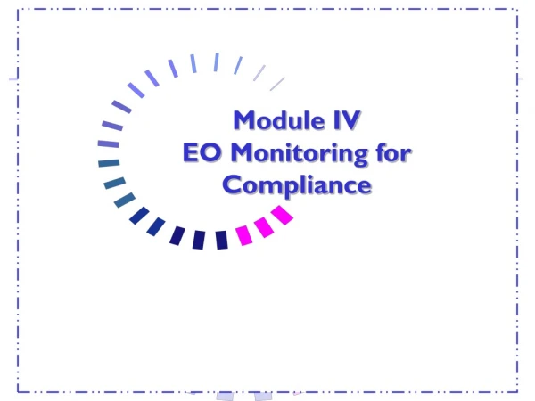 Module IV EO Monitoring for Compliance