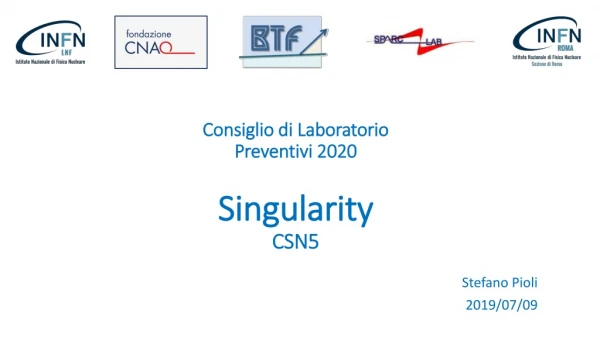 Consiglio di Laboratorio Preventivi 2020 Singularity CSN5