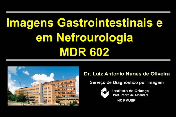 Dr. Luiz Antonio Nunes de Oliveira