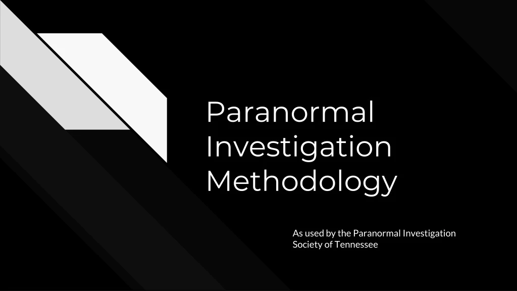 paranormal investigation methodology