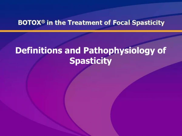 Definitions and Pathophysiology of Spasticity