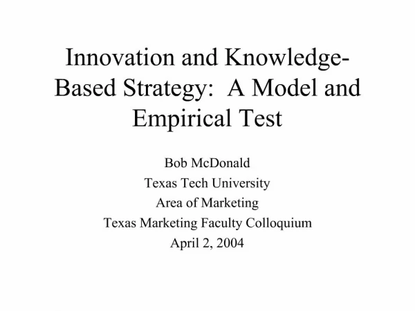 Innovation and Knowledge-Based Strategy: A Model and Empirical Test