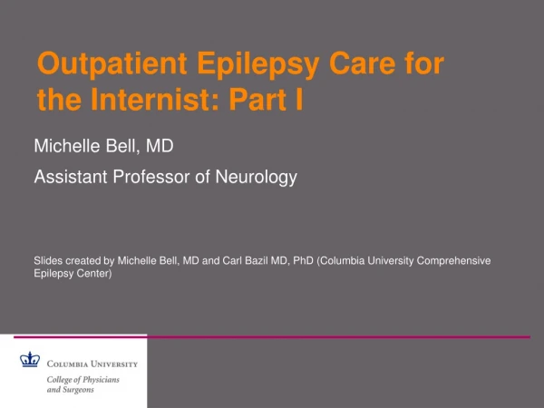Outpatient Epilepsy Care for the Internist: Part I