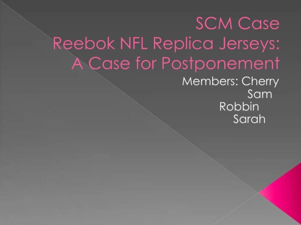 SCM Case Reebok NFL Replica Jerseys: A Case for Postponement