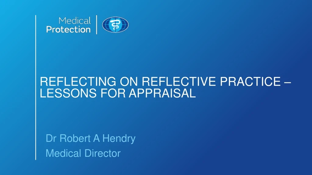 reflecting on reflective practice lessons for appraisal
