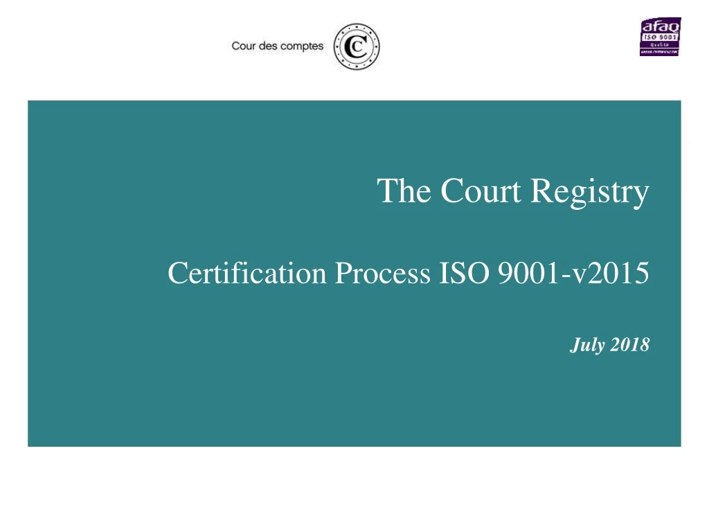 the court registry certification process iso 9001