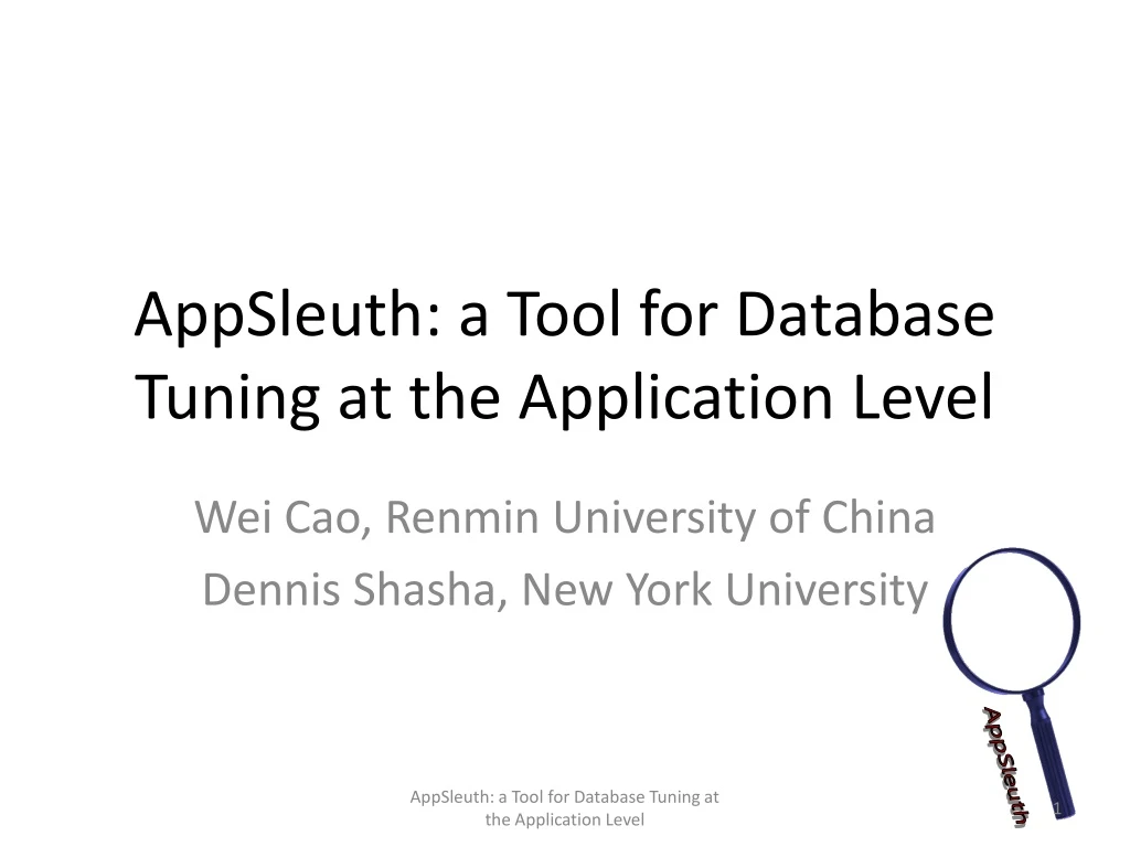 appsleuth a tool for database tuning at the application level